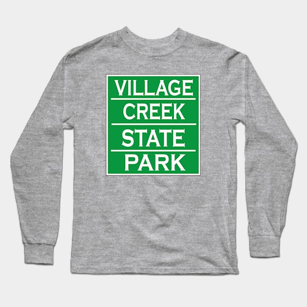 VILLAGE CREEK STATE PARK Long Sleeve T-Shirt by Cult Classics